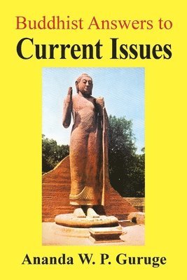 Buddhist Answers to Current Issues 1