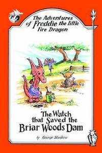 bokomslag The Adventures of Freddie the Little Fire Dragon