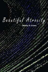bokomslag Beautiful Atrocity