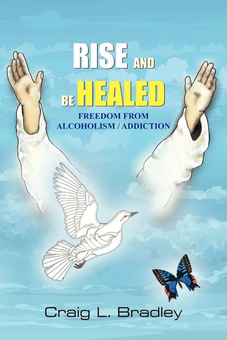 Rise and be Healed 1