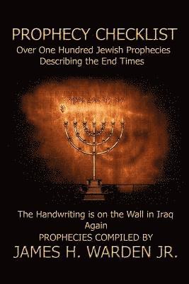 James H. Warden, Jr. Warden, James H., James H. Warden Jr. - Prophecy Checklist Over One Hundred Bible Prophecies Counting Down to the Second Coming of Jesus Christ, Häftad