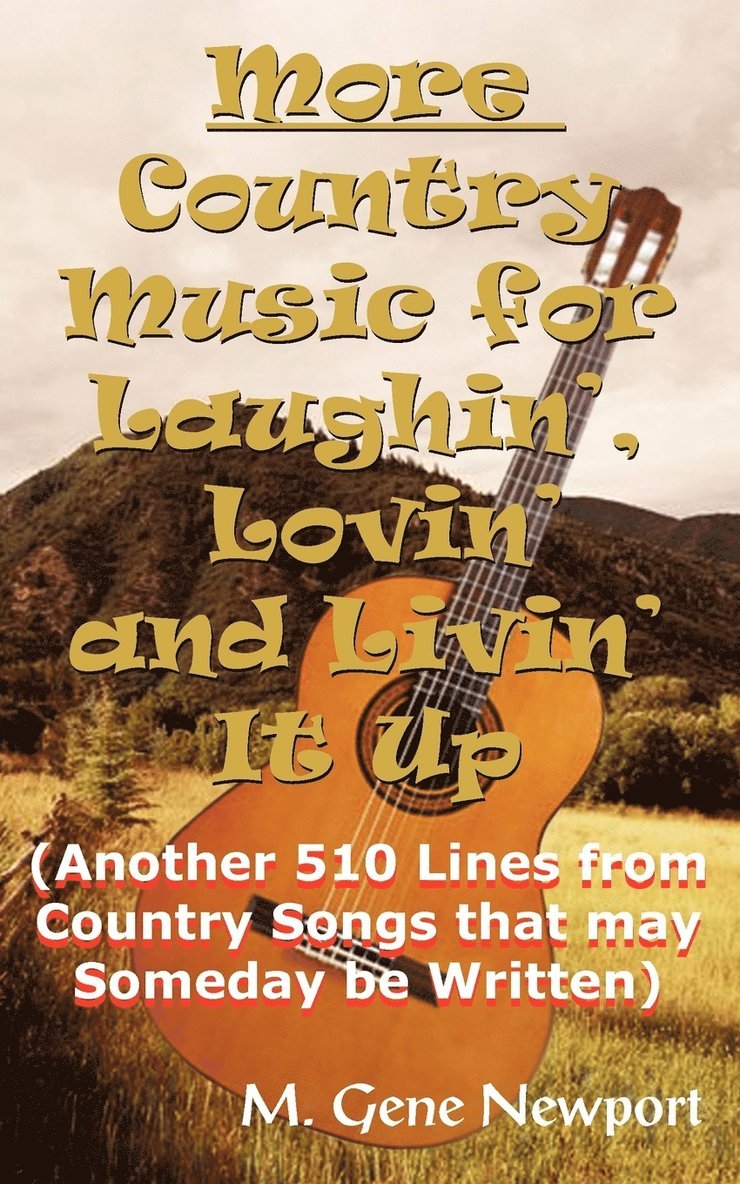 More Country Music for Laughin', Lovin' and Livin' It Up 1