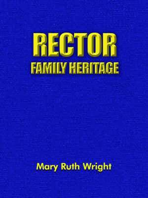 bokomslag Rector Family Heritage