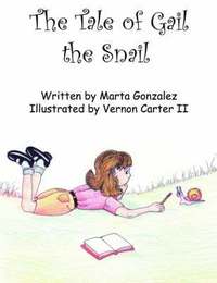 bokomslag The Tale of Gail the Snail