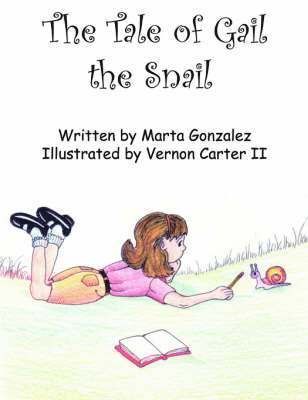 Marta Gonzalez - Tale of Gail the Snail, Häftad
