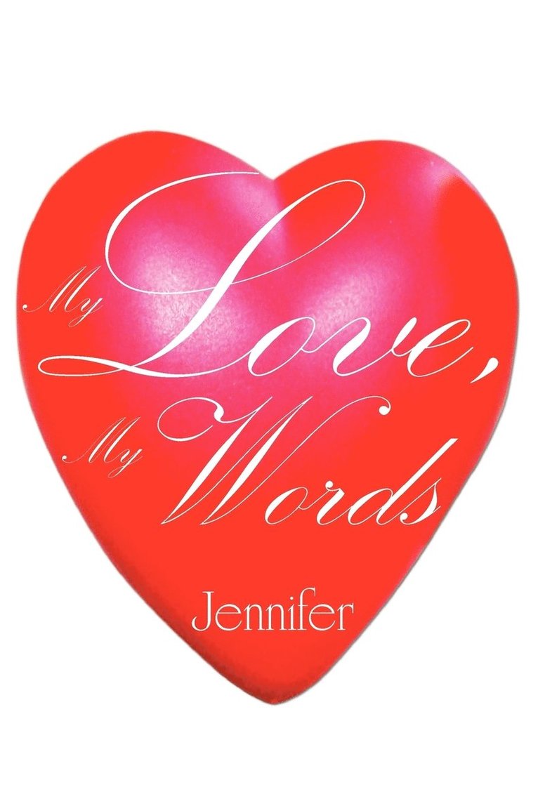 Jennifer - My Love, My Words, Häftad