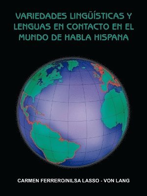 Variedades Linguisticas Y Lenguas En Contacto En El Mundo De Habla Hispana 1