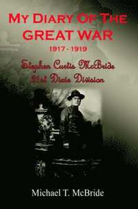 bokomslag My Diary of the Great War 1917-1919