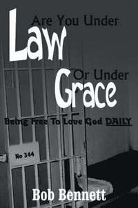 bokomslag Are You Under Law Or Under Grace?