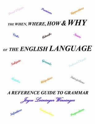 The When, Where, How and Why of the English Language 1