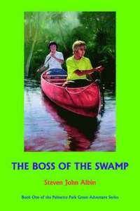 bokomslag The Boss of the Swamp