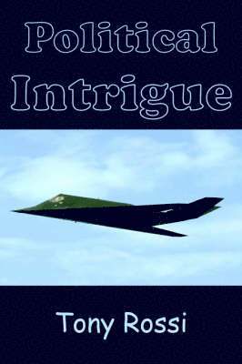 Tony Rossi - Political Intrigue, Häftad