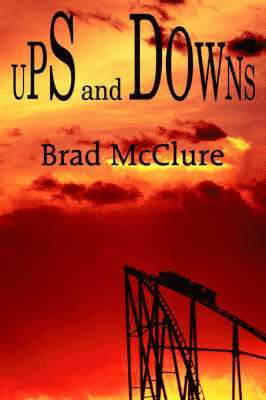 Brad McClure, Brad McClure - Ups and Downs, Häftad