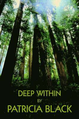 Patricia Black - Deep Within, Häftad