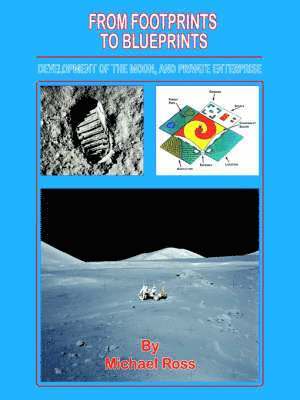 Michael Ross - From Footprints to Blueprints, Häftad