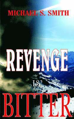 Revenge is Bitter 1