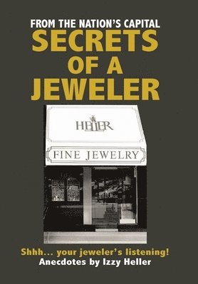 Izzy Heller - Secrets of a Jeweler, Inbunden