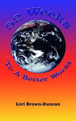 52 Weeks To A Better World 1