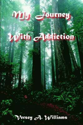 My Journey With Addiction 1