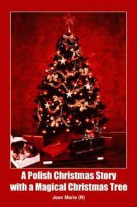 bokomslag A Polish Christmas Story with a Magical Christmas Tree