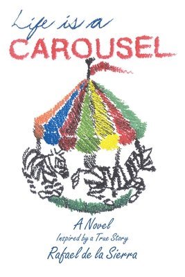 Life is a Carousel 1