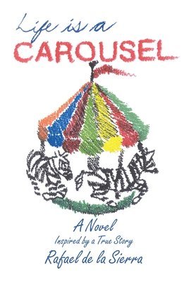 Life is a Carousel 1