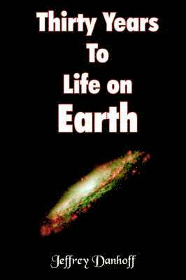 Thirty Years To Life on Earth 1