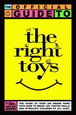 The Official Guide to the Right Toys 1