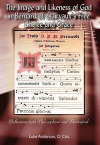 bokomslag Image and Likeness of God in Bernard of Clairaux's Free Choice and Grace