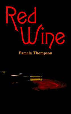 Pamela Thompson - Red Wine, Häftad