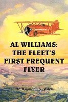 bokomslag Al Williams: The Fleet's First Frequent Flyer