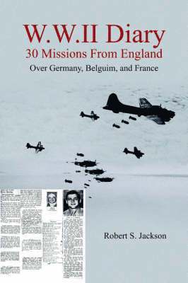 W.W.II Diary 30 Missions From England 1