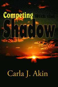 bokomslag Competing With the Shadow