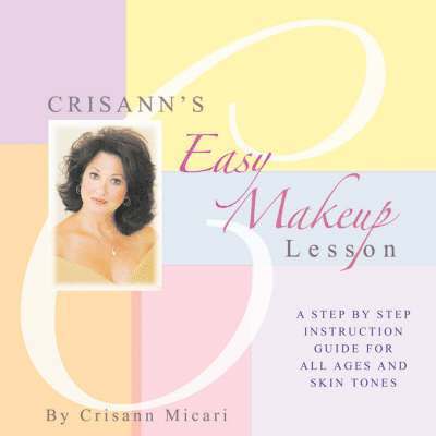 Crisann's Easy Makeup Lesson 1