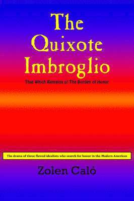 Zolen Calo, J. J. Garrett, J J Garrett - Quixote Imbroglio, Häftad