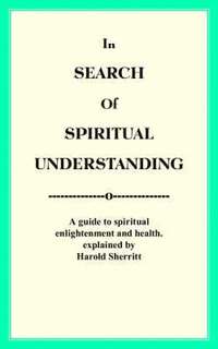 bokomslag In Search Of Spiritual Understanding