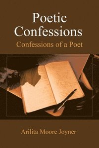 bokomslag Poetic Confessions