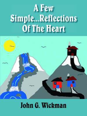 bokomslag Few Simple...Reflections Of The Heart