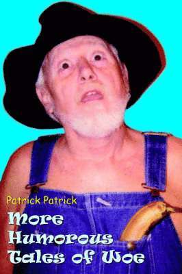 Patrick Patrick - More Humorous Tales of Woe, Häftad