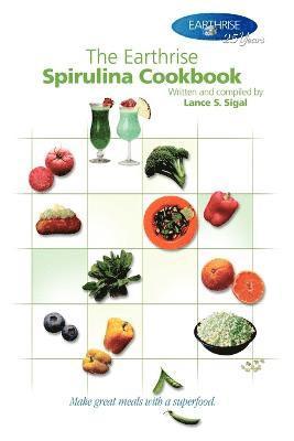 bokomslag The Earthrise Spirulina Cookbook