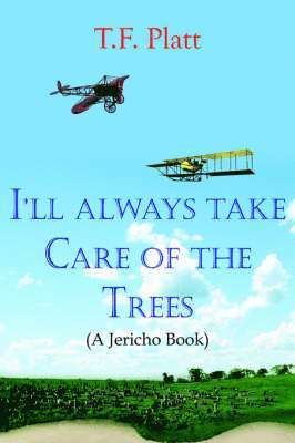 I'll Always Take Care of the Trees 1