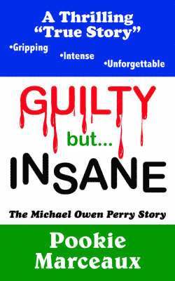 GUILTY But INSANE