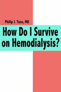 bokomslag How Do I Survive on Hemodialysis?