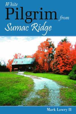 bokomslag White Pilgrim from Sumac Ridge