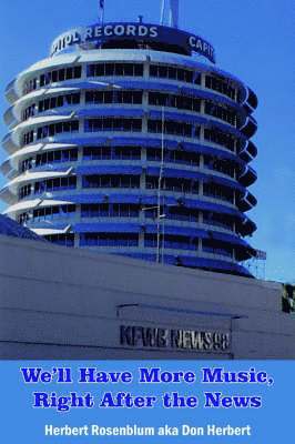 Herbert Rosenblum aka Don Herbert, Herbert Rosenblum Aka Don Herbert - We'll Have More Music, Right After the News, Häftad