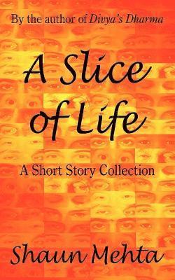 A Slice of Life 1