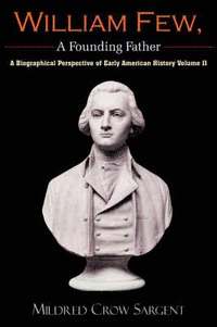 bokomslag William Few, A Founding Father