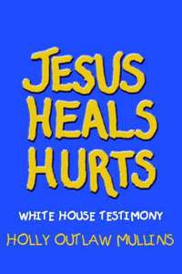bokomslag Jesus Heals Hurts