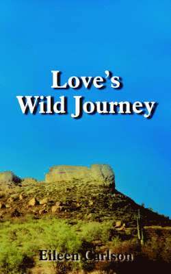 Love's Wild Journey 1