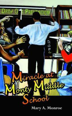 Miracle at Monty Middle School 1